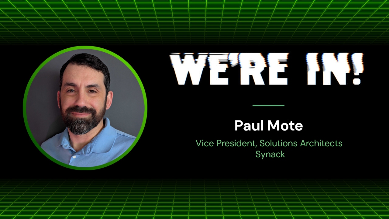 Circled headshot portrait of Paul Mote, vice president, solutions architects at Synack, next to a white logo over a green-and-black grid background that reads, WE'RE IN! and lists Paul's name and title.