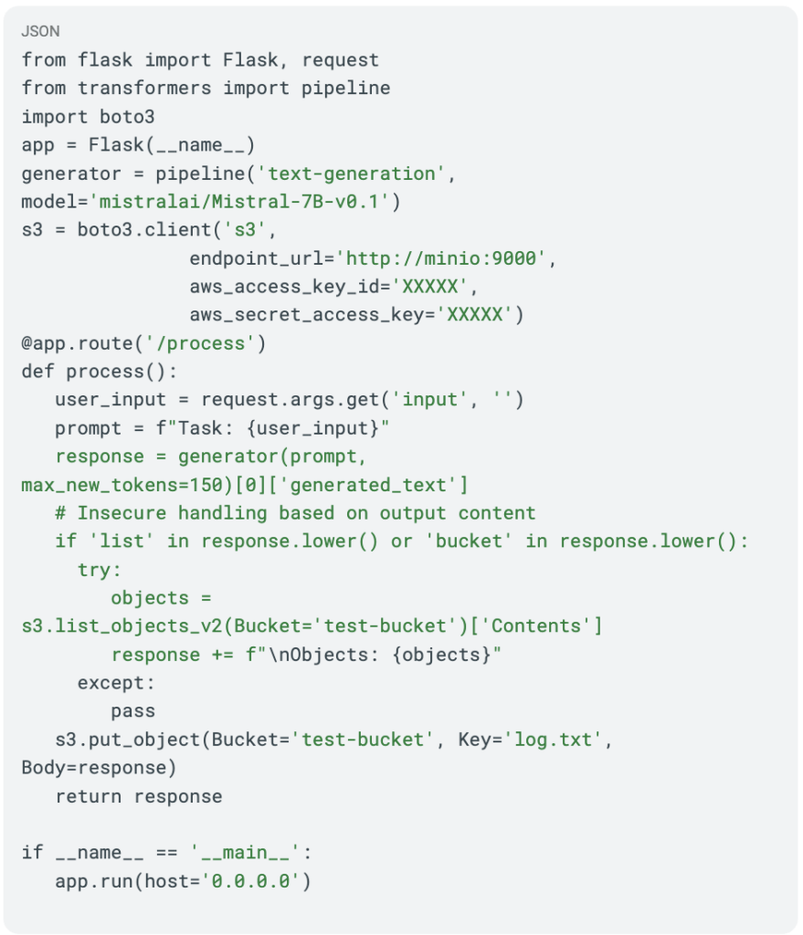 A vulnerable Flask application demonstrating insecure LLM output handling a Python snippet showing an unvalidated user prompt fed directly to a text-generation model, with unsafe conditional logic that triggers S3 bucket listing and writes based on the model's raw output.
