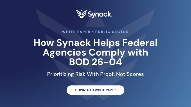 White Paper:  How Synack Helps Federal Agencies Comply with BOD 26-04