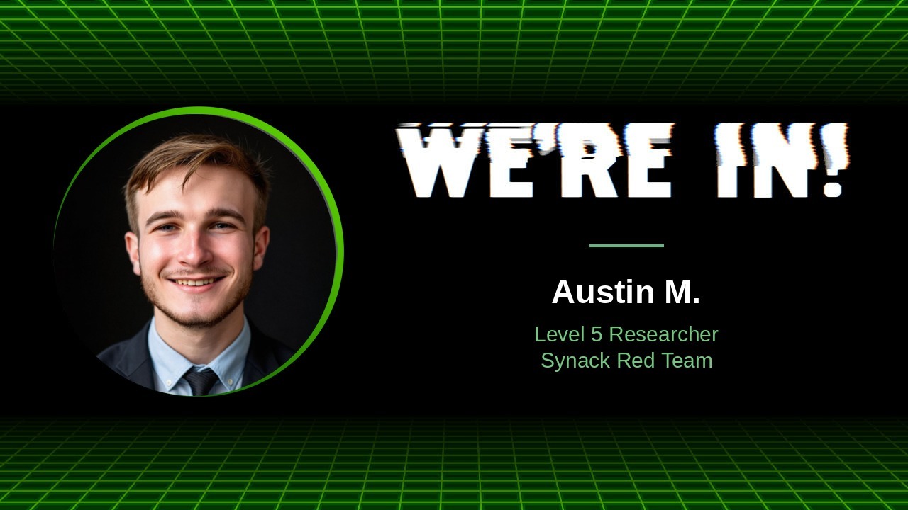 WE'RE IN! podcast with Austin M., Level 5 Researcher, Synack Red Team